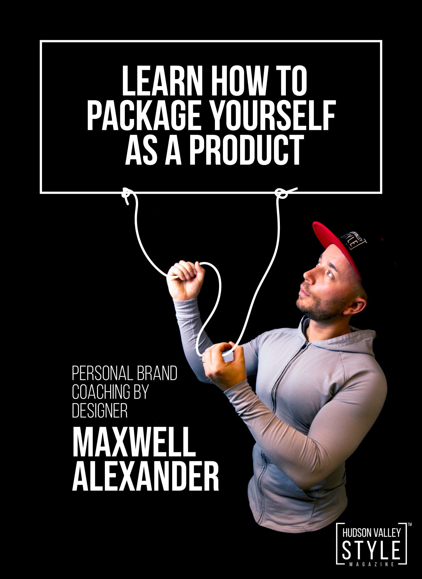 How to Package Yourself as a Product - Personal Brand Coaching by Designer Maxwell Alexander