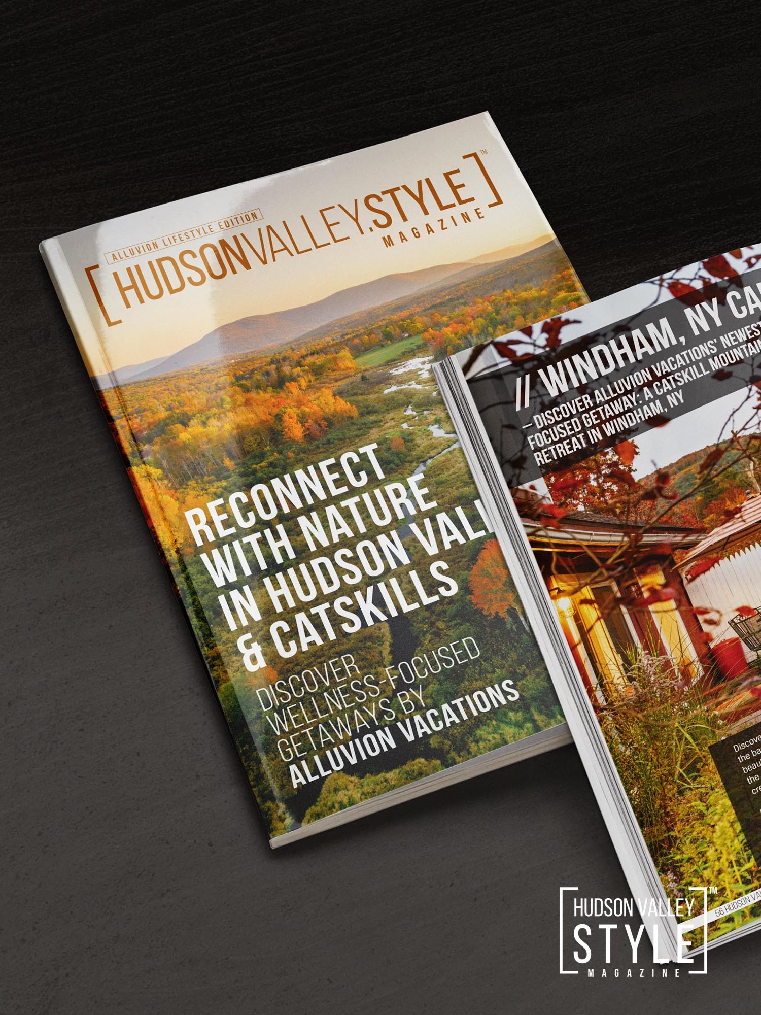 Reconnect with Nature in Hudson Valley and Catskills: An Intimate Dive into Alluvion Vacations' Exquisite Getaways – Hudson Valley Style Magazine's Alluvion Lifestyle Edition